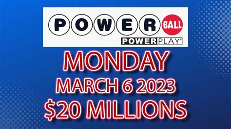 powerball march 6|powerball numbers march 6 2023.